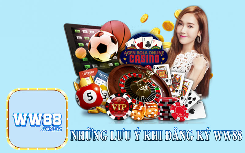 Những Lưu Ý Khi Đăng Ký Ww88